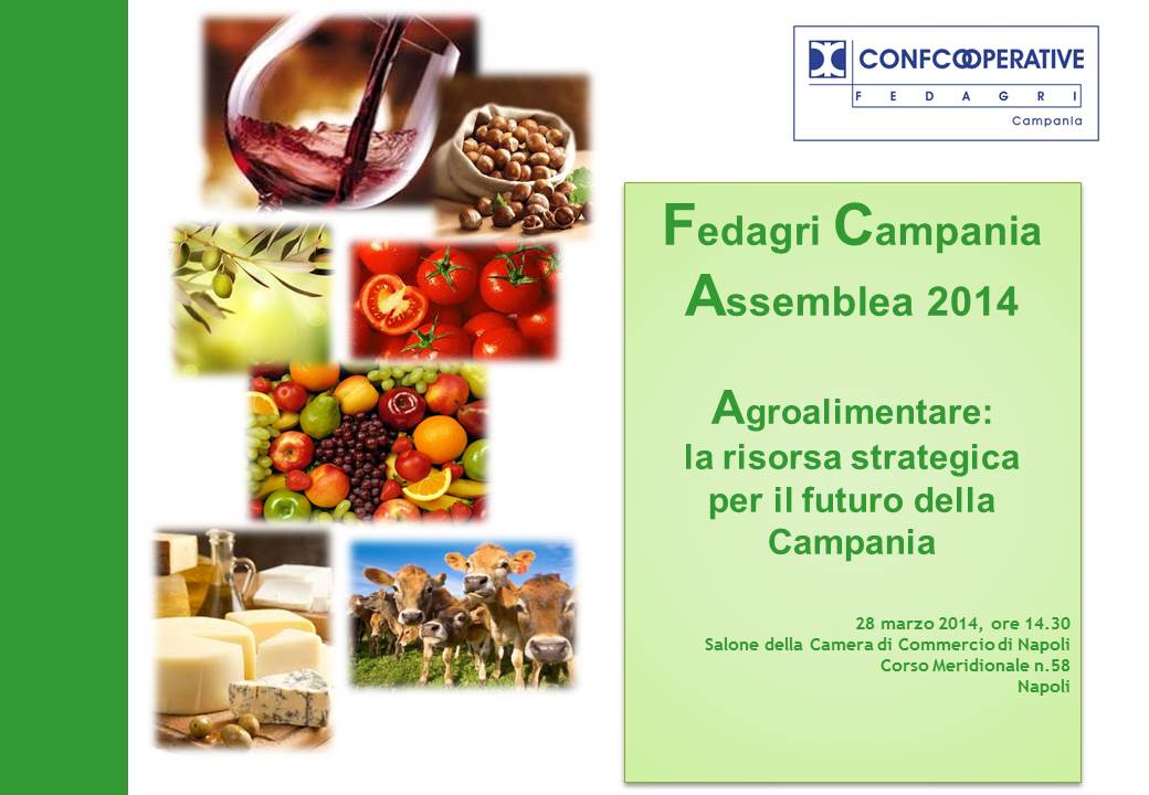 Assemblea Fedagri Campania, Agroalimentare: la risorsa strategica per il futuro della Campania