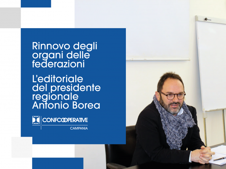 Rinnovo degli organi delle federazioni: l’editoriale del presidente regionale Antonio Borea