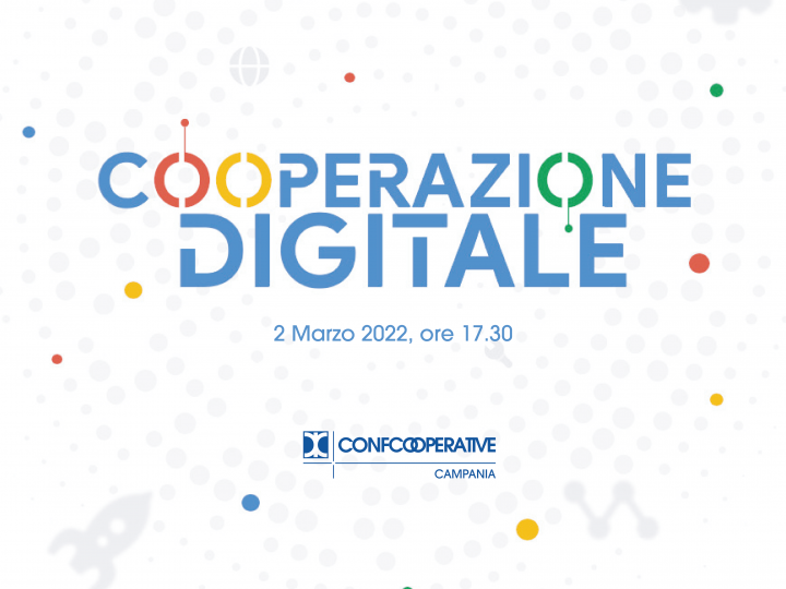 “Cooperazione Digitale”: mercoledì 2 marzo la presentazione del progetto dell’Alleanza delle Cooperative Italiane con la Fondazione Google