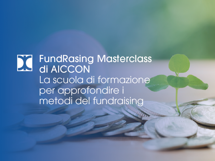 FundRasing Masterclass di AICCON: la scuola di formazione per approfondire i metodi del fundraising