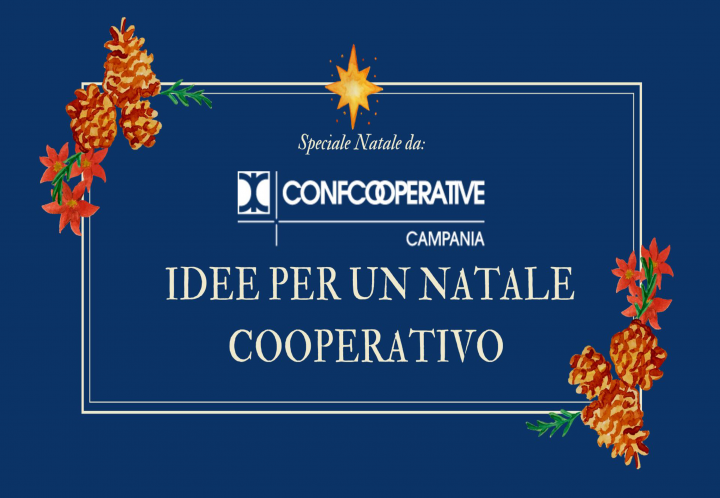 Idee per un Natale Cooperativo: il Catalogo di Confcooperative Campania per il Natale 2022